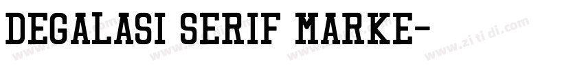 Degalasi Serif Marke字体转换